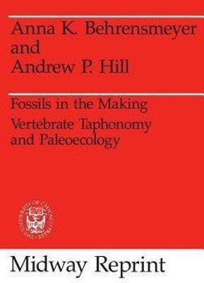 Fossils in the Making(English, Paperback, Behrensmeyer Anna K.)