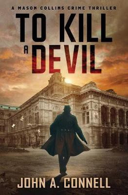 To Kill A Devil(English, Paperback, Connell John A)