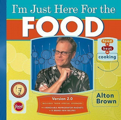 I'm Just Here for the Food(English, Hardcover, Brown Alton)