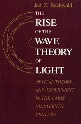 The Rise of the Wave Theory of Light(English, Paperback, Buchwald Jed Z.)