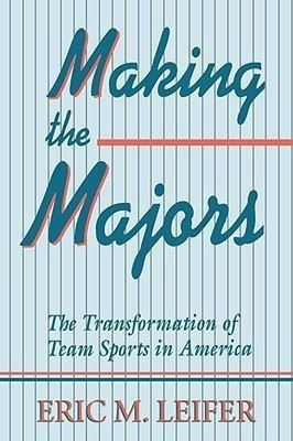 Making the Majors(English, Paperback, Leifer Eric M.)