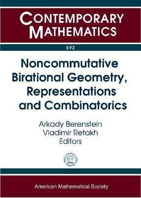 Noncommutative Birational Geometry, Representations and Combinatorics(English, Paperback, unknown)
