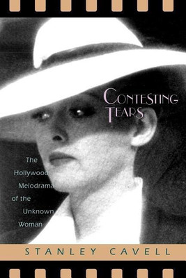 Contesting Tears(English, Paperback, Cavell Stanley)