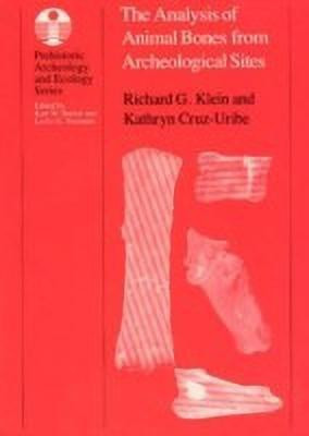 The Analysis of Animal Bones from Archeological Sites(English, Paperback, Klein Richard G.)