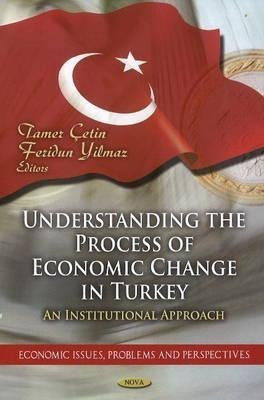 Understanding the Process of Economic Change in Turkey(English, Hardcover, unknown)