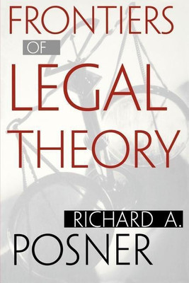 Frontiers of Legal Theory(English, Paperback, Posner Richard A.)