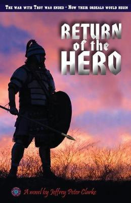 Return Of The Hero(English, Paperback, Clarke Jeffrey Peter)