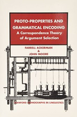 Proto-Properties and Grammatical Encoding(English, Paperback, Ackerman Farrell)
