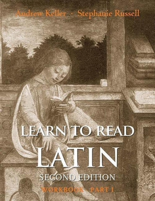 Learn to Read Latin, Second Edition (Workbook Part 1)(English, Paperback, Keller Andrew)