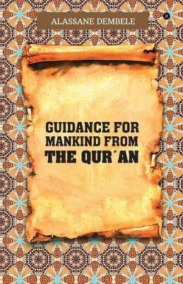 Guidance for Mankind from the Qur'an(English, Paperback, unknown)