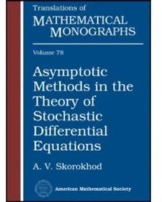 Asymptotic Methods In The Theory Of Stochastic Differential Equations(English, Paperback, unknown)