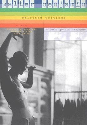 Walter Benjamin: Selected Writings: 2(English, Paperback, Benjamin Walter)