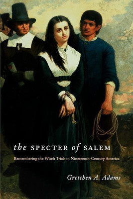 The Specter of Salem(English, Paperback, Adams Gretchen A.)
