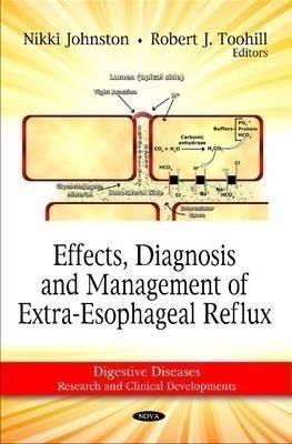 Effects, Diagnosis & Management of Extra-Esophageal Reflux(English, Hardcover, unknown)