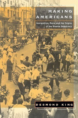 Making Americans(English, Paperback, King Desmond)