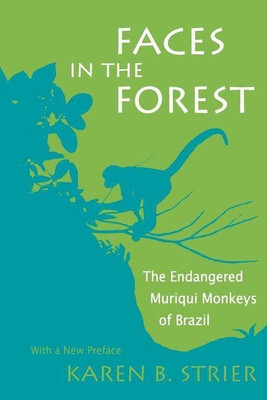 Faces in the Forest(English, Paperback, Strier Karen B.)