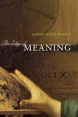 The Edge of Meaning(English, Paperback, White James Boyd)