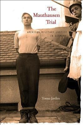 The Mauthausen Trial(English, Hardcover, Jardim Tomaz)