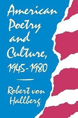 American Poetry and Culture, 1945-1980(English, Paperback, Von Hallberg Robert)