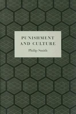 Punishment and Culture(English, Paperback, Smith Philip)