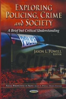 Exploring Policing, Crime & Society(English, Paperback, unknown)