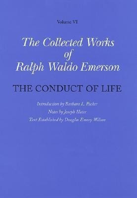 Collected Works of Ralph Waldo Emerson: The Conduct of Life Volume VI(English, Hardcover, Emerson Ralph Waldo)