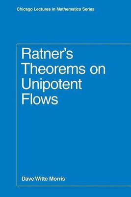 Ratner's Theorems on Unipotent Flows(English, Paperback, Morris Dave Witte)
