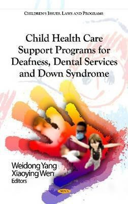 Child Health Care Support Programs for Deafness, Dental Services & Down Syndrome(English, Hardcover, unknown)