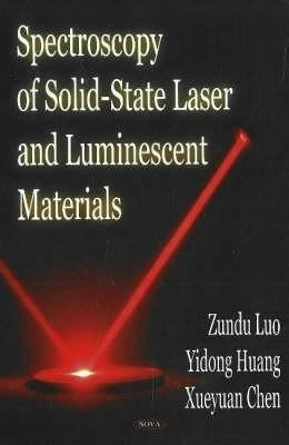 Spectroscopy of Solid-State Laser & Luminescent Materials(English, Hardcover, Luo Zundu)