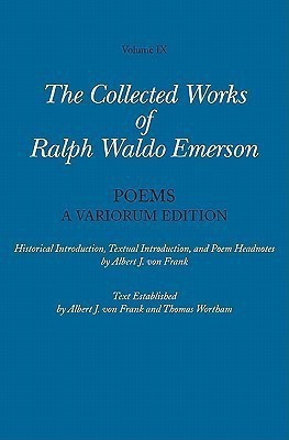 Collected Works of Ralph Waldo Emerson: Poems: A Variorum Edition Volume IX(English, Hardcover, Emerson Ralph Waldo)