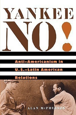 Yankee No!(English, Paperback, McPherson Alan)