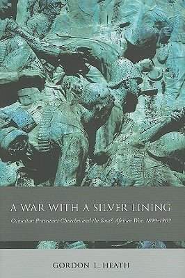 A War with a Silver Lining(English, Hardcover, Heath Gordon L.)