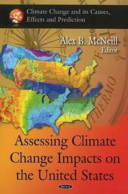 Assessing Climate Change Impacts on the United States(English, Hardcover, unknown)
