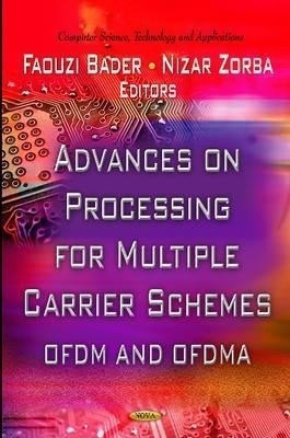 Advances on Processing for Multiple Carrier Schemes(English, Hardcover, unknown)