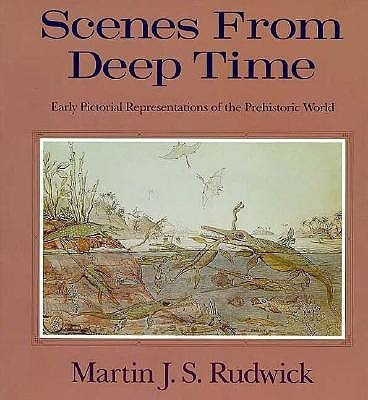 Scenes from Deep Time(English, Paperback, Rudwick Martin J. S.)