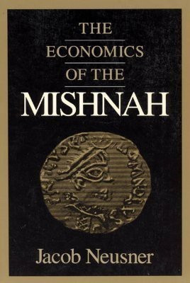 The Economics of the Mishnah(English, Paperback, Neusner Jacob)
