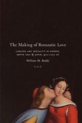 The Making of Romantic Love(English, Paperback, Reddy William M.)