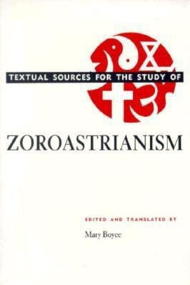 Textual Sources for the Study of Zoroastrianism(English, Paperback, unknown)