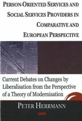 Person-Oriented Services & Social Servces Providers in Comparative & European Perspective(English, Hardcover, Herrma Peter)