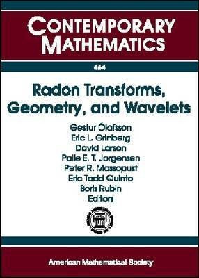 Radon Transforms, Geometry, and Wavelets(English, Paperback, unknown)