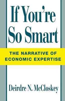 If You're So Smart(English, Paperback, McCloskey Deirdre N.)