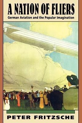 A Nation of Fliers(English, Paperback, Fritzsche Peter)