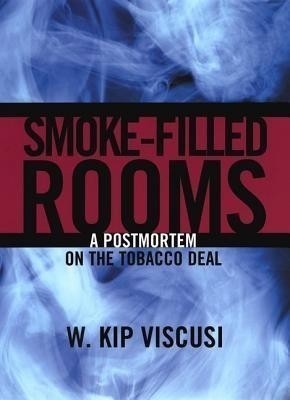 Smoke-Filled Rooms(English, Hardcover, Viscusi W. Kip)