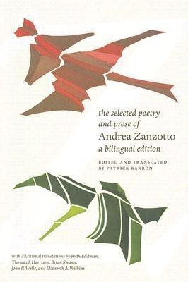 The Selected Poetry and Prose of Andrea Zanzotto(English, Hardcover, Zanzotto Andrea)