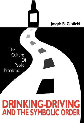 The Culture of Public Problems(English, Paperback, Gusfield Joseph R.)