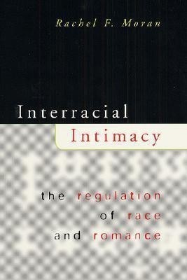 Interracial Intimacy(English, Paperback, Moran Rachel F.)