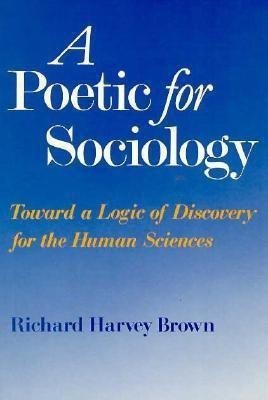 A Poetic for Sociology(English, Paperback, Brown Richard Harvey)