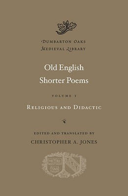 Old English Shorter Poems: Volume I(English, Hardcover, unknown)
