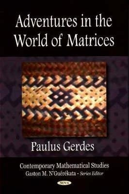 Adventures in the World of Matrices(English, Hardcover, unknown)