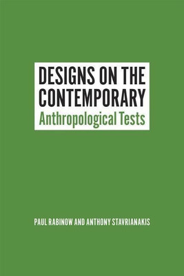 Designs on the Contemporary(English, Paperback, Rabinow Paul)